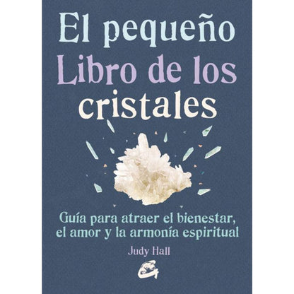 El pequeño libro de los cristales. Libro de Judy Hall