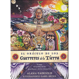 Oráculo de los Guerreros de la Tierra Cartas y Libro. Español Alana Fairchild.